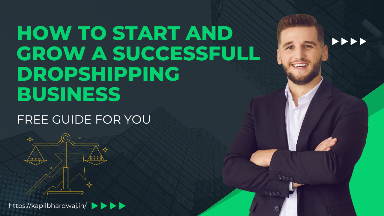 How to start and grow a successful dropshipping business.