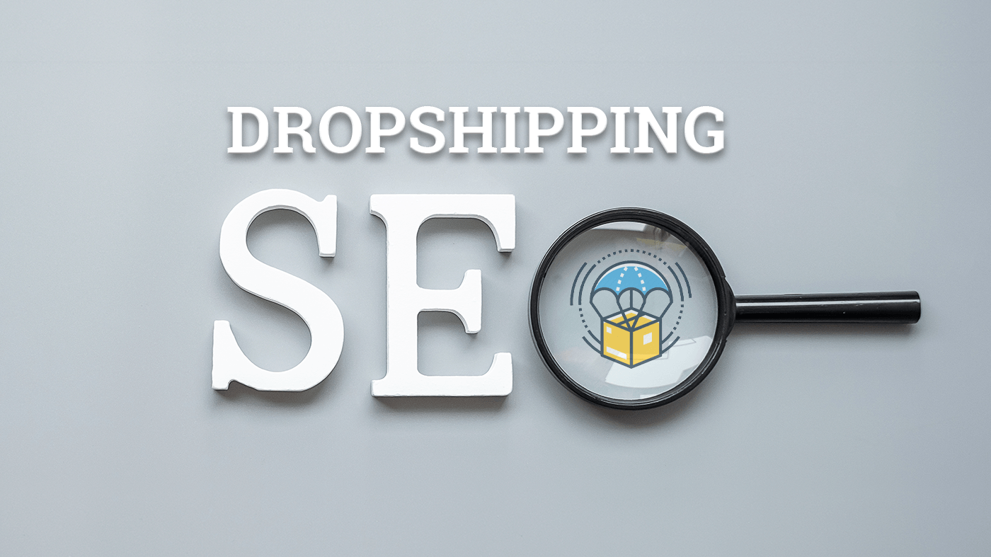 seo for dropshipping this img states seo for dropshipping